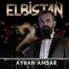 Ayhan Ambar - Elbistan - Single